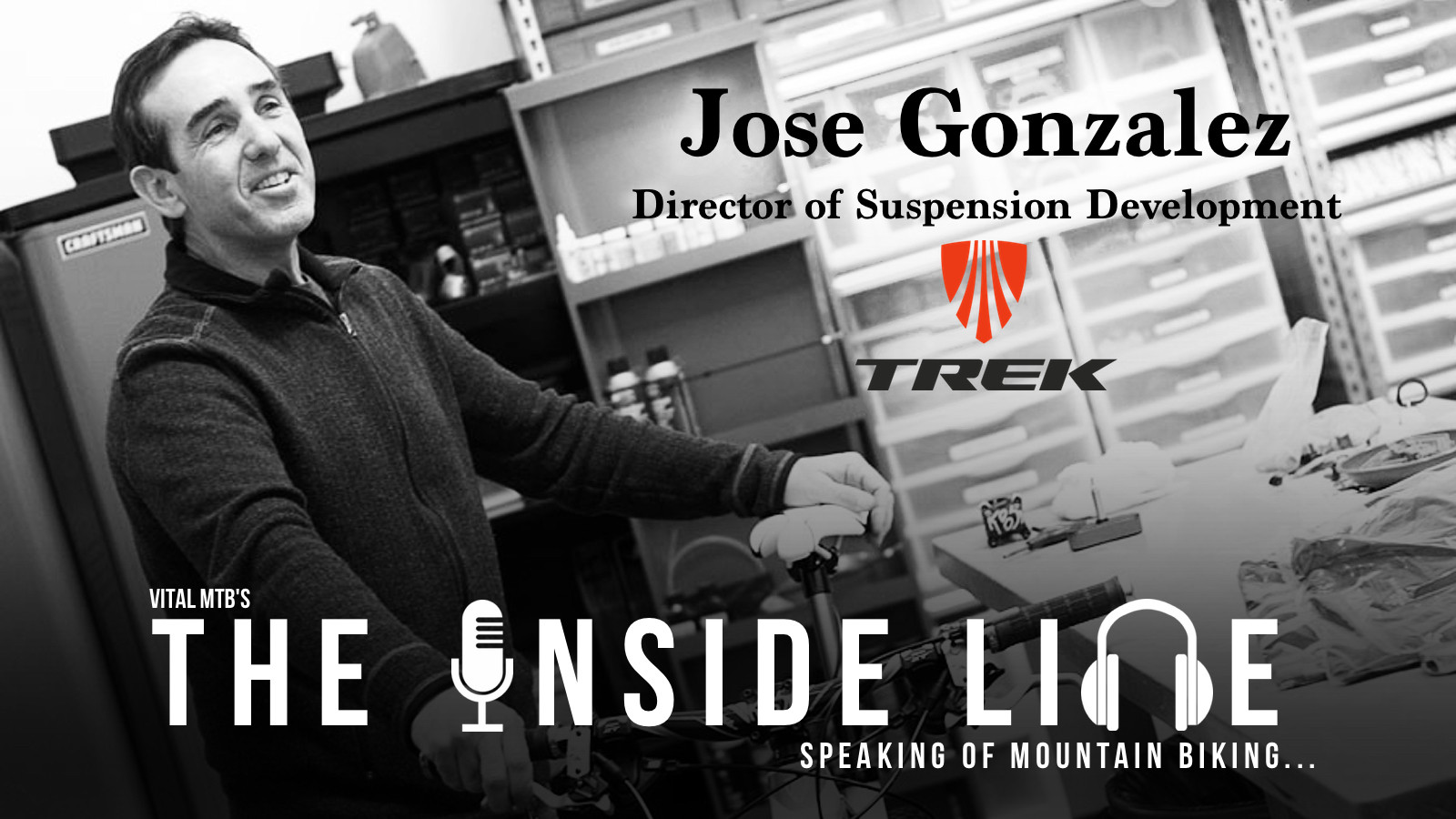 Vital MTB's The Inside Line Podcast - Episode 8, Jose Gonzalez, Director of Suspension Development, Trek Bicycles