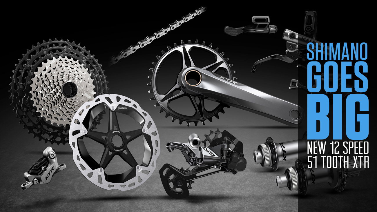 Shimano Goes BIG - New 12-Speed 1X XTR Drivetrains, Brakes