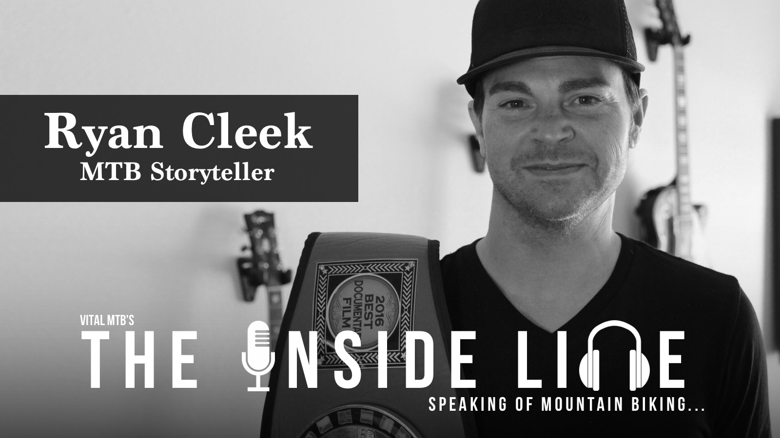 Ryan Cleek, MTB Filmmaker and Storyteller - The Inside Line Podcast -