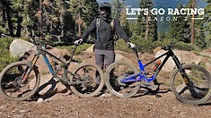 Forbidden Dreadnought vs. Santa Cruz Bronson - Let's Go Racing Season 2, Episode 7
