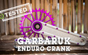 Light and Strong: Garbaruk Enduro Crank Tested