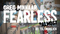 Greg Minnaar: Fearless, Almost - By Taj Mihelich