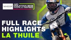 La Thuile Elite DH World Cup Highlights