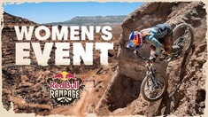 COMING UP LIVE: Red Bull Rampage, Women’s Event – 9h30am PST, 12h30pm EST, 18h30 CET
