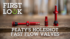 First Look: Peaty’s Holeshot Fast Flow Valves