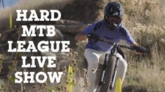 Hard MTB League – It’s Going to Work – Live Replay Show
