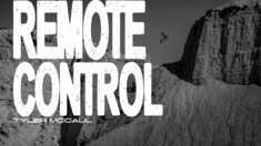 Remote Control: Earned, Not Given – Tyler McCaul